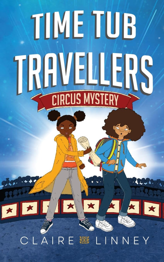 Time Tub Travellers: Circus Mystery