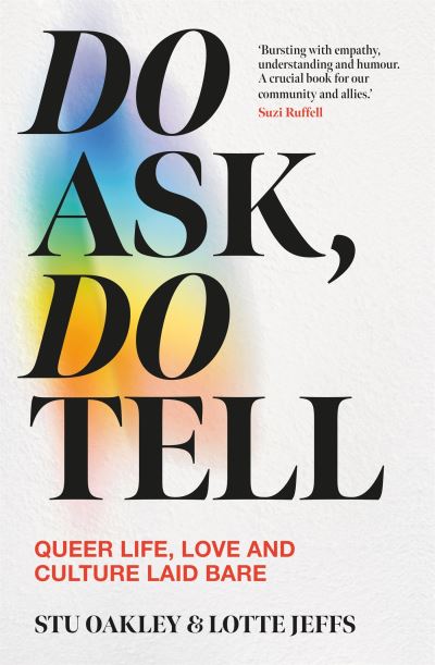 Do Ask, Do Tell: Queer Life, Love and Culture Laid Bare