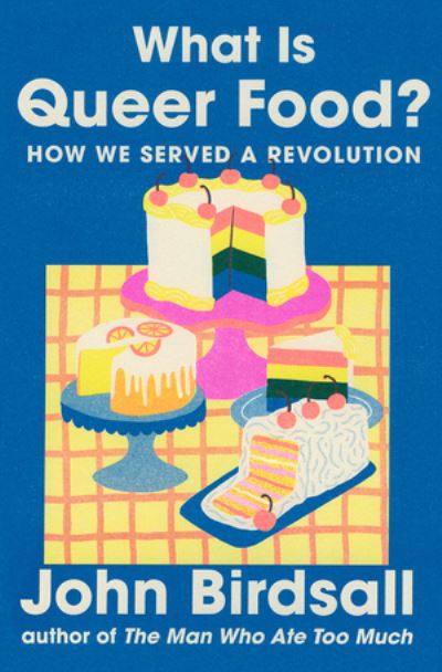 What Is Queer Food? How We Served a Revolution