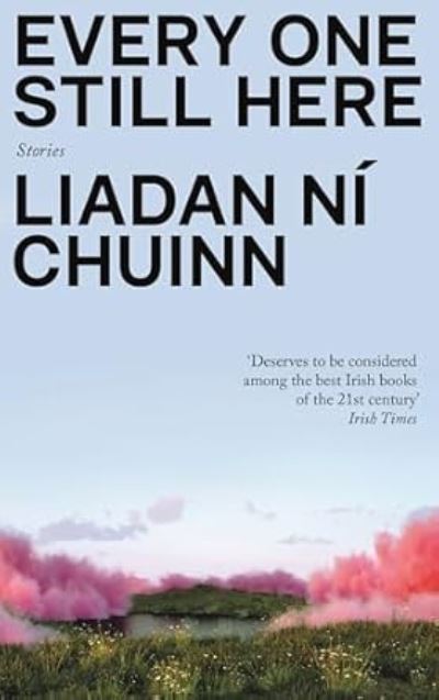 Every One Still Here