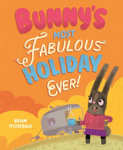 Bunny's most fabulous holiday ever!