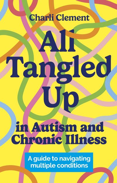 All tangled up in autism and chronic illness