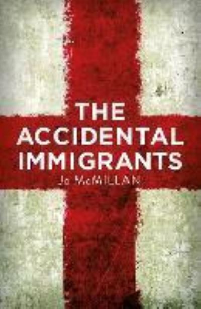 The Accidental Immigrants