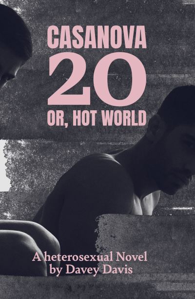 Casanova 20, Or, Hot World