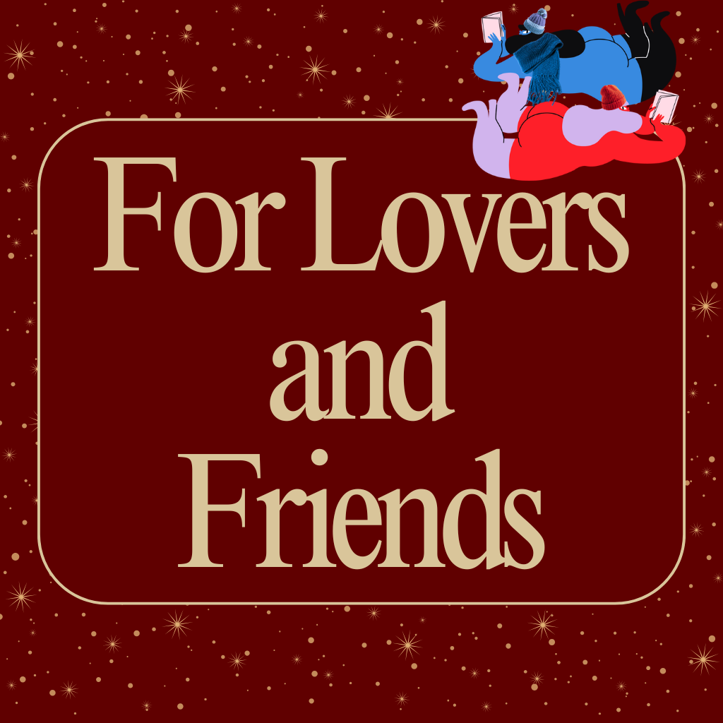 For Lovers and Friends