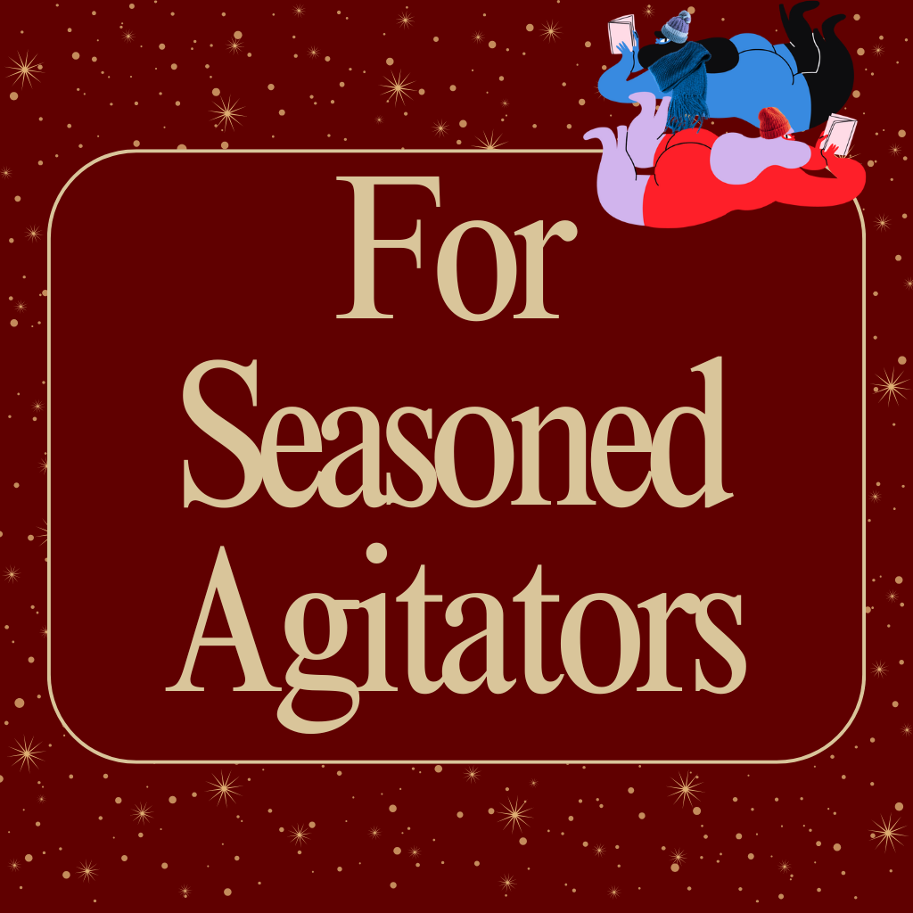 For Seasoned Agitators