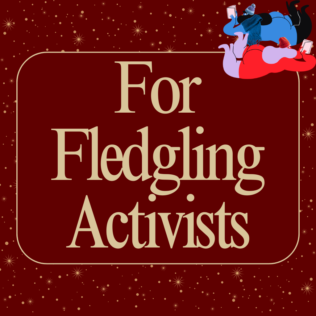 For Fledgling Activists