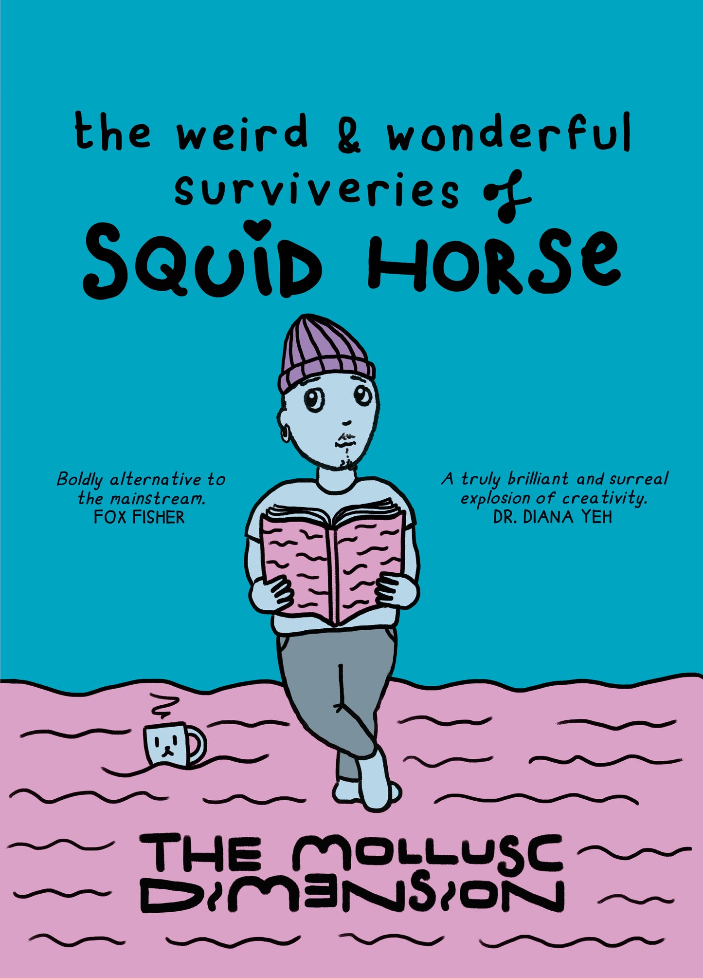 The Weird & Wonderful Surviveries of Squid Horse