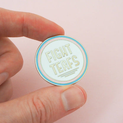Fight TERFs Enamel Pin