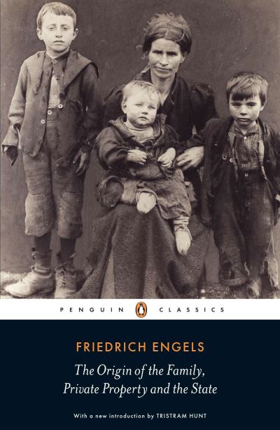 The origin of the family, private property and the state