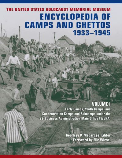 Encyclopedia of Camps and Ghettos, 1933-1945