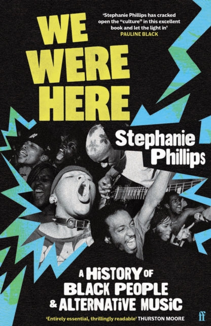 We Were Here : A History of Black People and Alternative Music