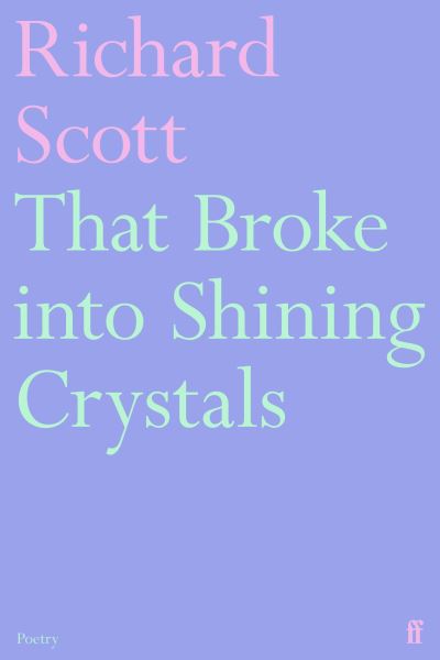 That broke into shining crystals
