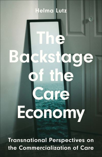 The Backstage of the Care Economy