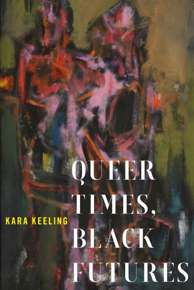 Queer times, black futures