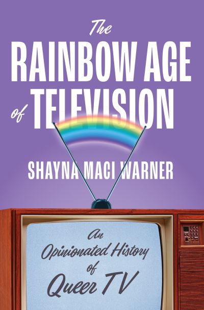 The rainbow age of television
