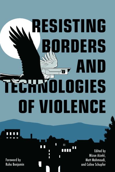 Resisting borders and technologies of violence