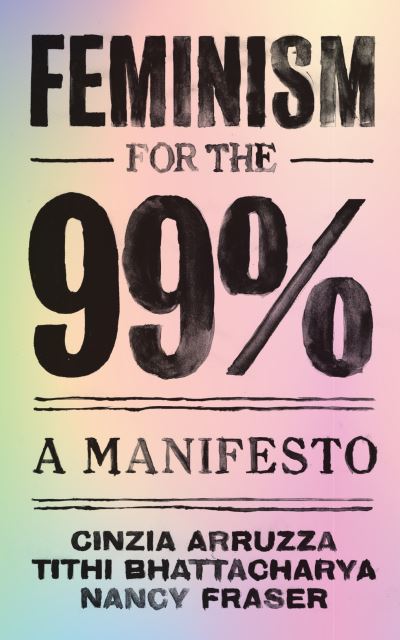 Feminism for the 99 percent