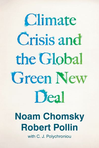 The Climate Crisis and the Global Green New Deal