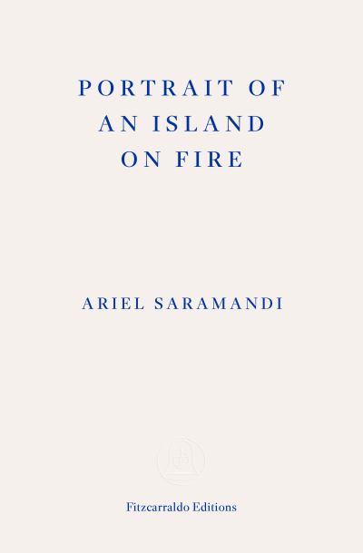 Portrait of an Island on Fire