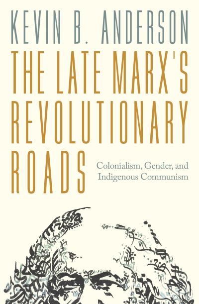 The late Marx's revolutionary roads