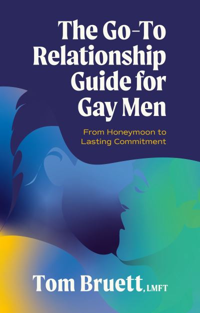 The go-to relationship guide for gay men