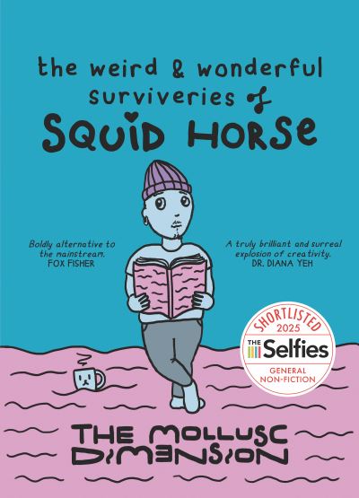 The Weird And Wonderful Surviveries of Squid Horse
