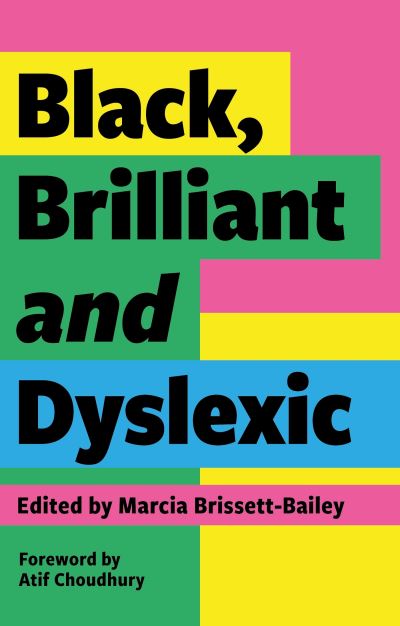 Black, brilliant and dyslexic