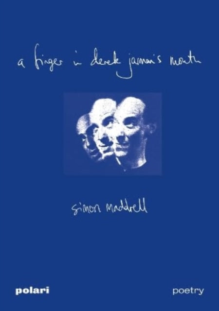 A finger in Derek Jarman's mouth