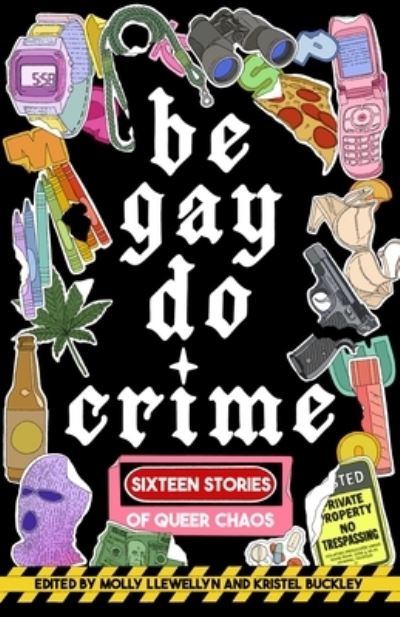 Be Gay, Do Crime