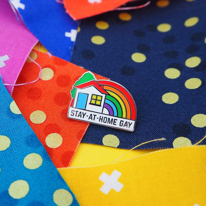 Stay-At-Home Gay - Enamel Pin