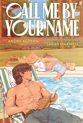 August 11th - Call Me by Your Name: The Graphic Novel - Preorder