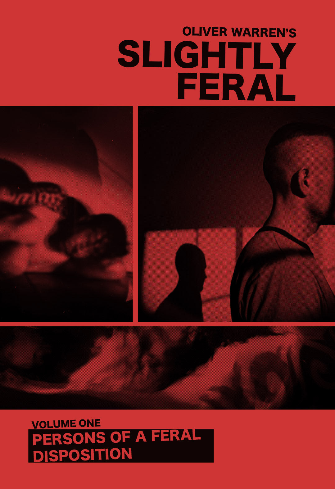 September 24th - OLIVER WARREN’S SLIGHTLY FERAL - VOLUME ONE - Preorder